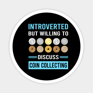 Introverted Coin Collecting Collector Collect Coins Numismatics Magnet